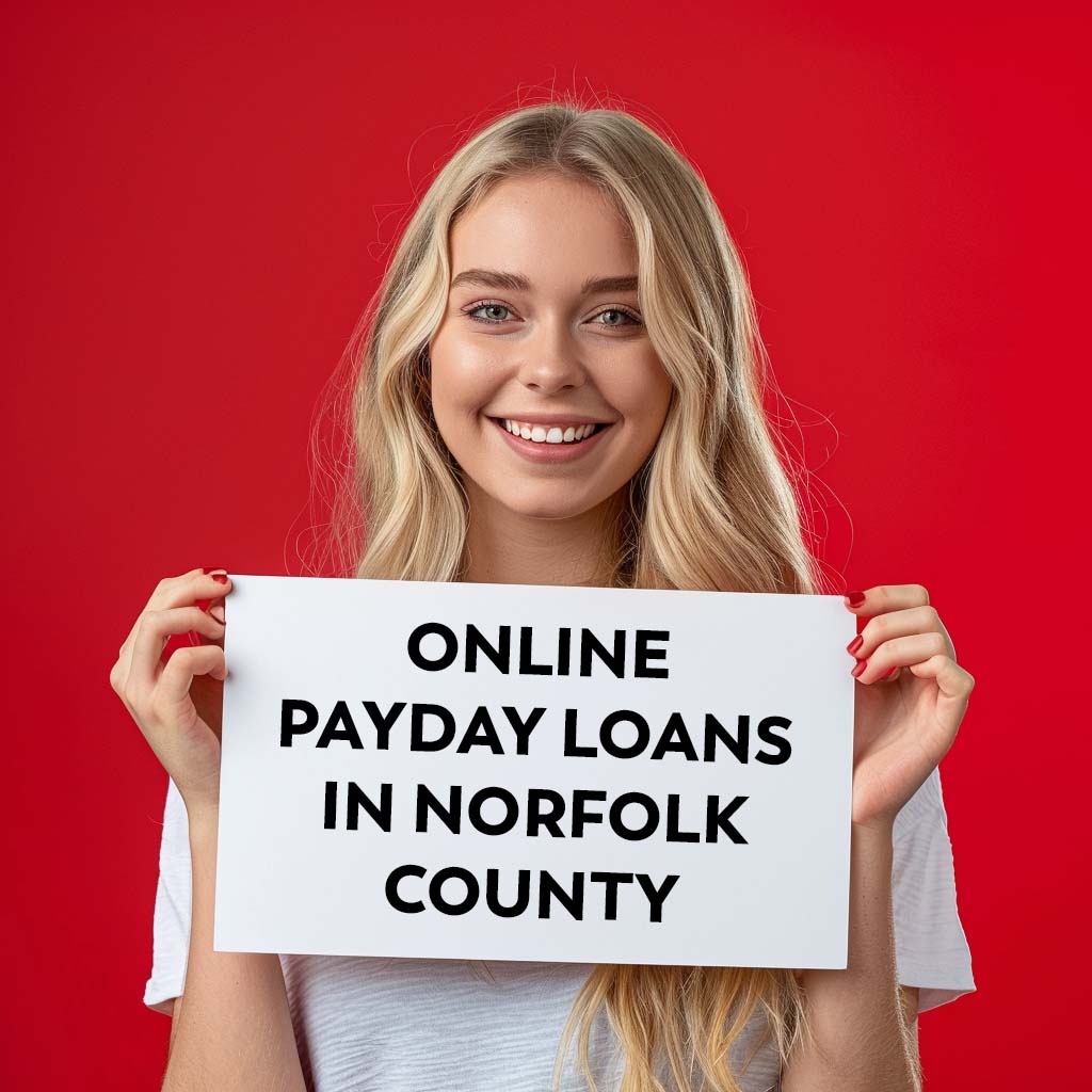 A blonde woman holding up a sign saying, "Online Payday Loans in Norfolk County"