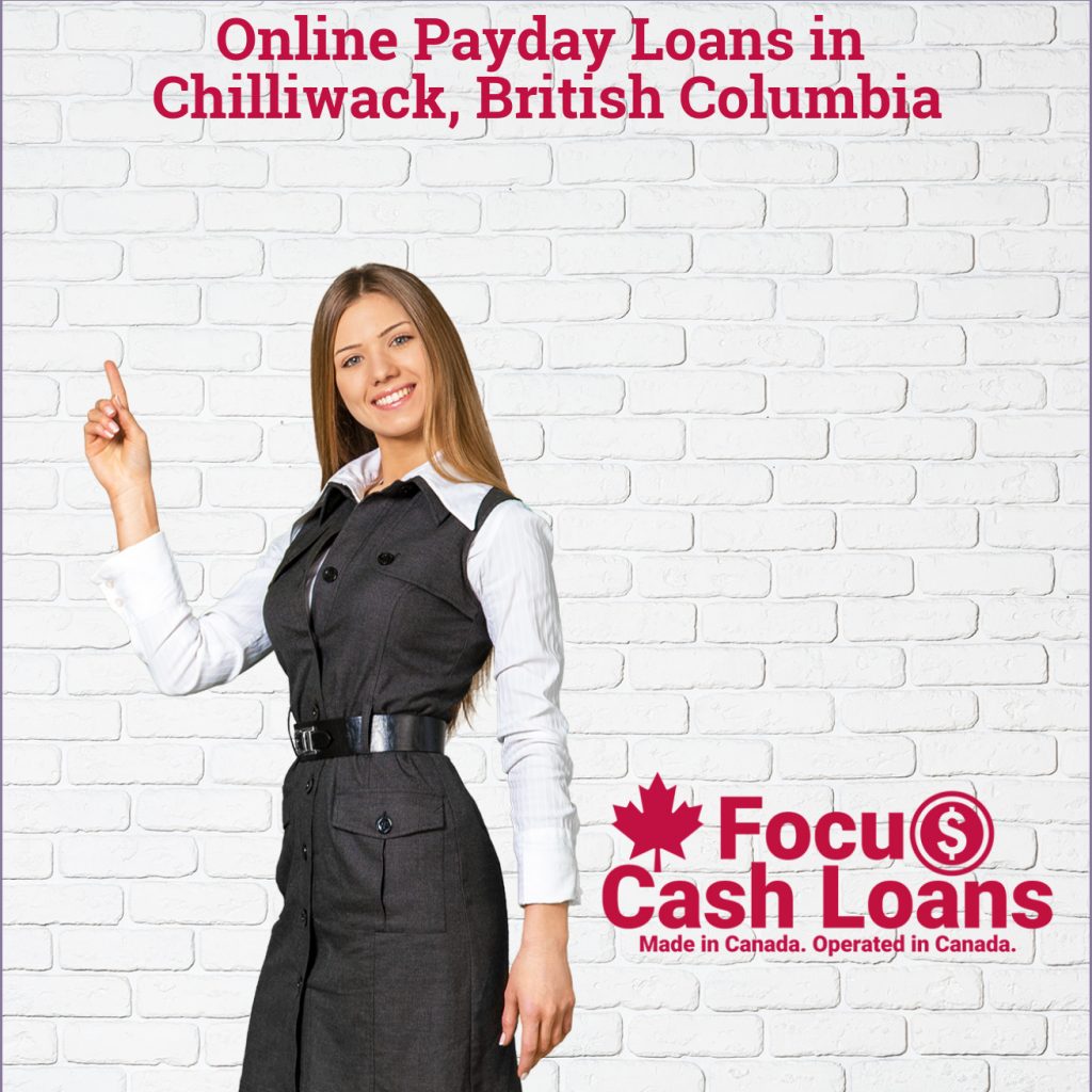 Payday Loans Chilliwack, British Columbia