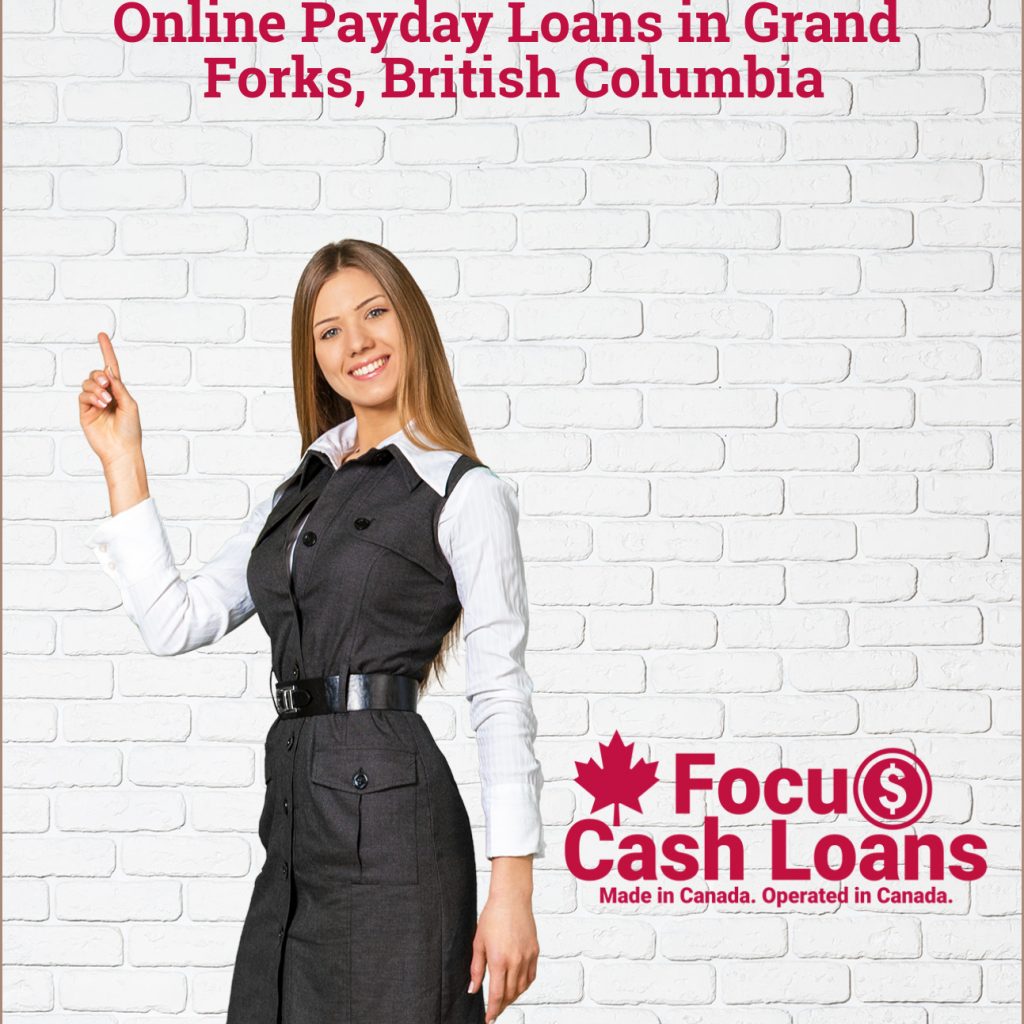 Payday Loans Grand Forks, British Columbia