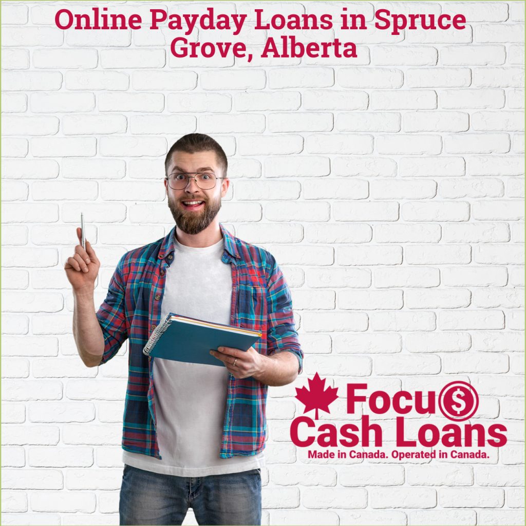 Payday Loans Spruce Grove  Alberta